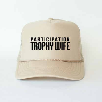 Participation Trophy Wife Funny Classic Foam Trucker Hat Khaki