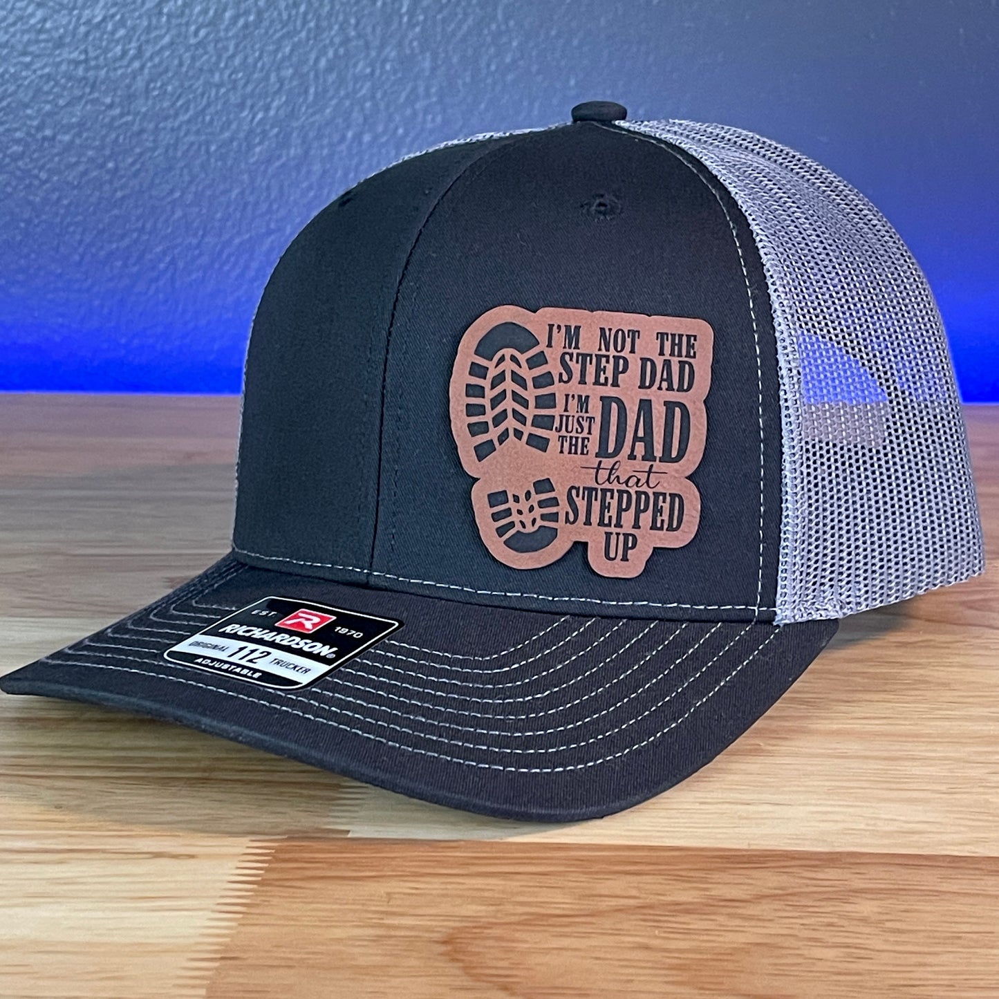 Not The Step Dad, I'm The Dad That Stepped Up Bonus Father Leather Patch Hat Black/Charcoal