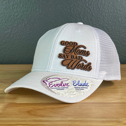 Good Moms Say Bad Words Ponytail Hat Rawhide Patch Women's Hat