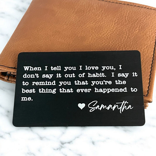 Personalized Engraved Metal Wallet Card - Valentine Gift for Boyfriend or Husband - Romantic Love Note