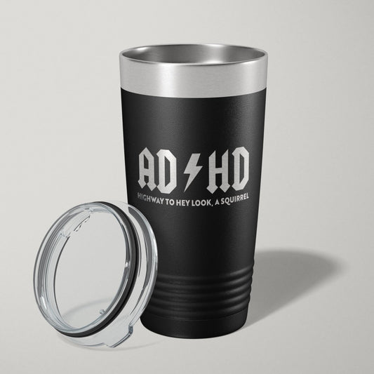 ADHD Hey Look, A Squirrel 20oz Laser Engraved Tumbler Travel Mug Tumblers - VividEditions