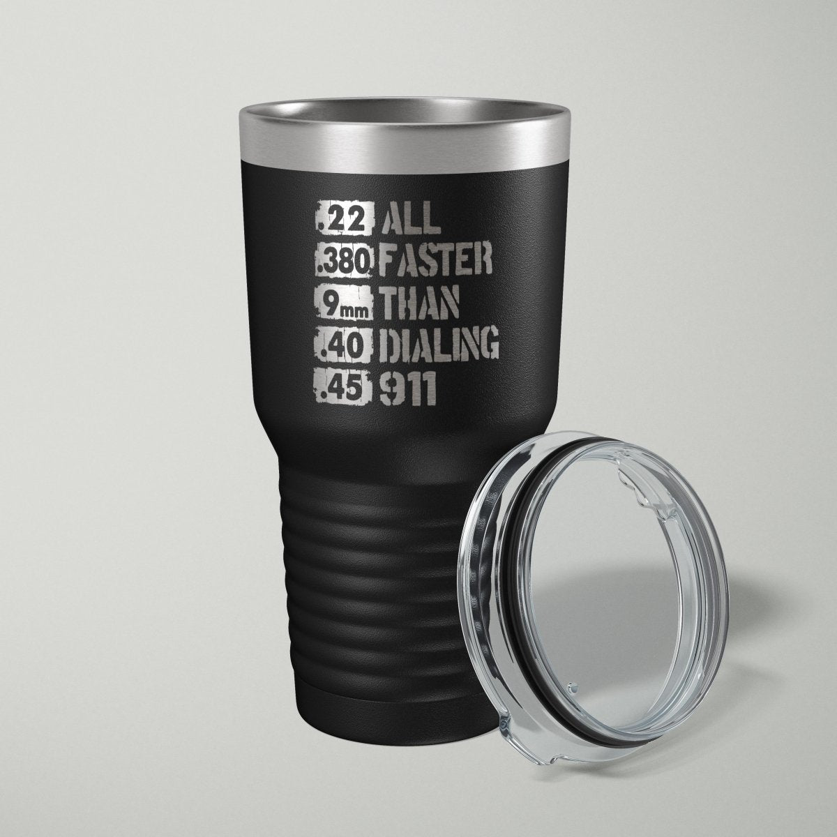 All Faster Than Dialing 911 2nd Amendment Laser Engraved Tumbler - 30oz Tumblers - VividEditions