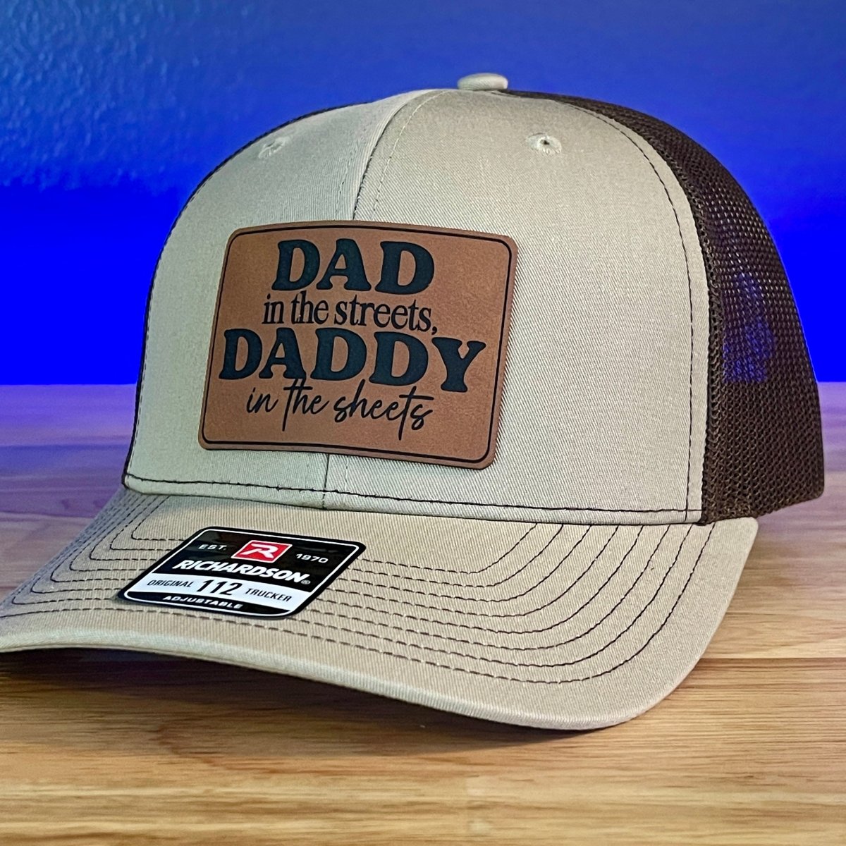 Dad In Streets Daddy In The Sheets Funny Leather Patch Hat Khaki/Brown Patch Hat