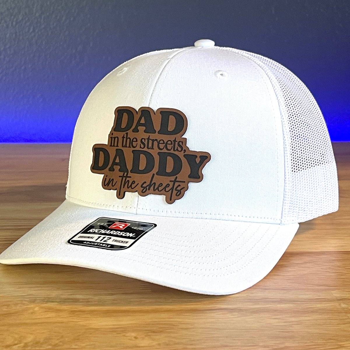 DAD IN THE STREETS DADDY IN THE SHEETS Front Leather Patch Trucker Hat White Patch Hat