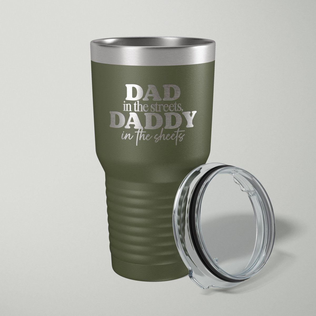 Dad In The Streets Daddy In The Sheets Laser Engraved Tumbler - 30oz Tumblers