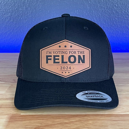 I'M VOTING FOR THE FELON Trump 2024 Leather Patch SnapBack Trucker Hat Rawhide Patch Hat