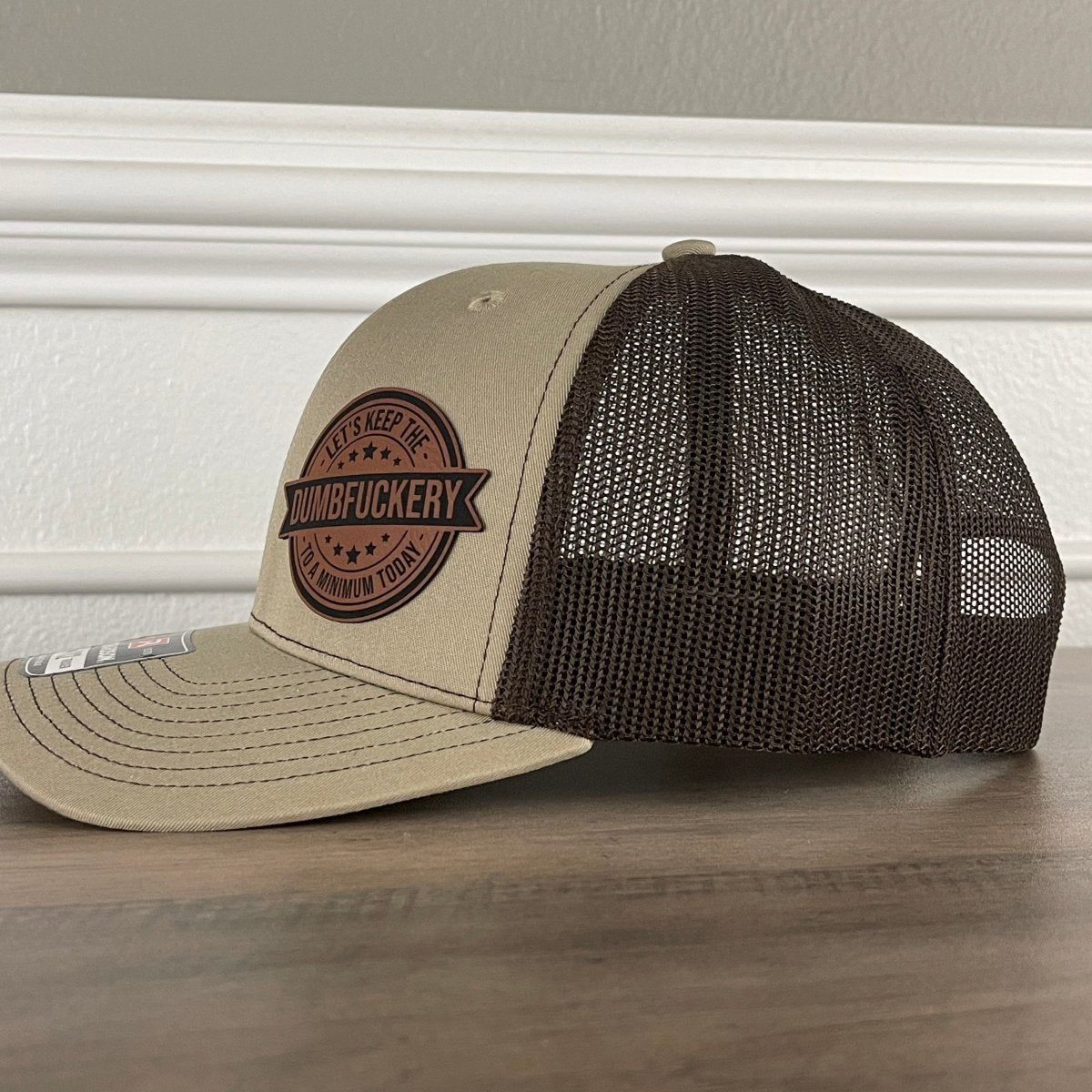 Let's Keep The Dumbfckery To A Minimum Today Funny Leather Patch Hat Khaki/Brown Patch Hat - VividEditions
