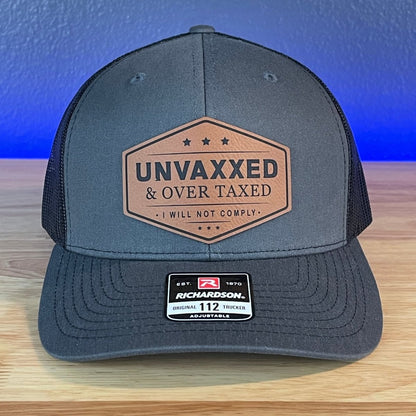 UNVAXXED & OVER TAXED Leather Patch Hat Rawhide Patch Hat