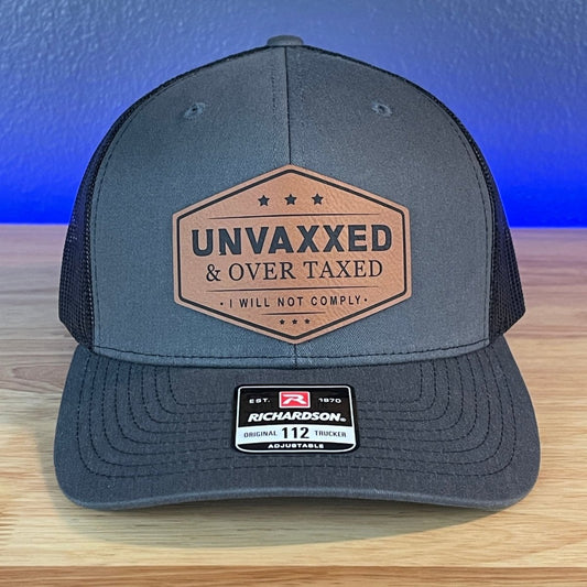 UNVAXXED & OVER TAXED Leather Patch Hat Rawhide Patch Hat